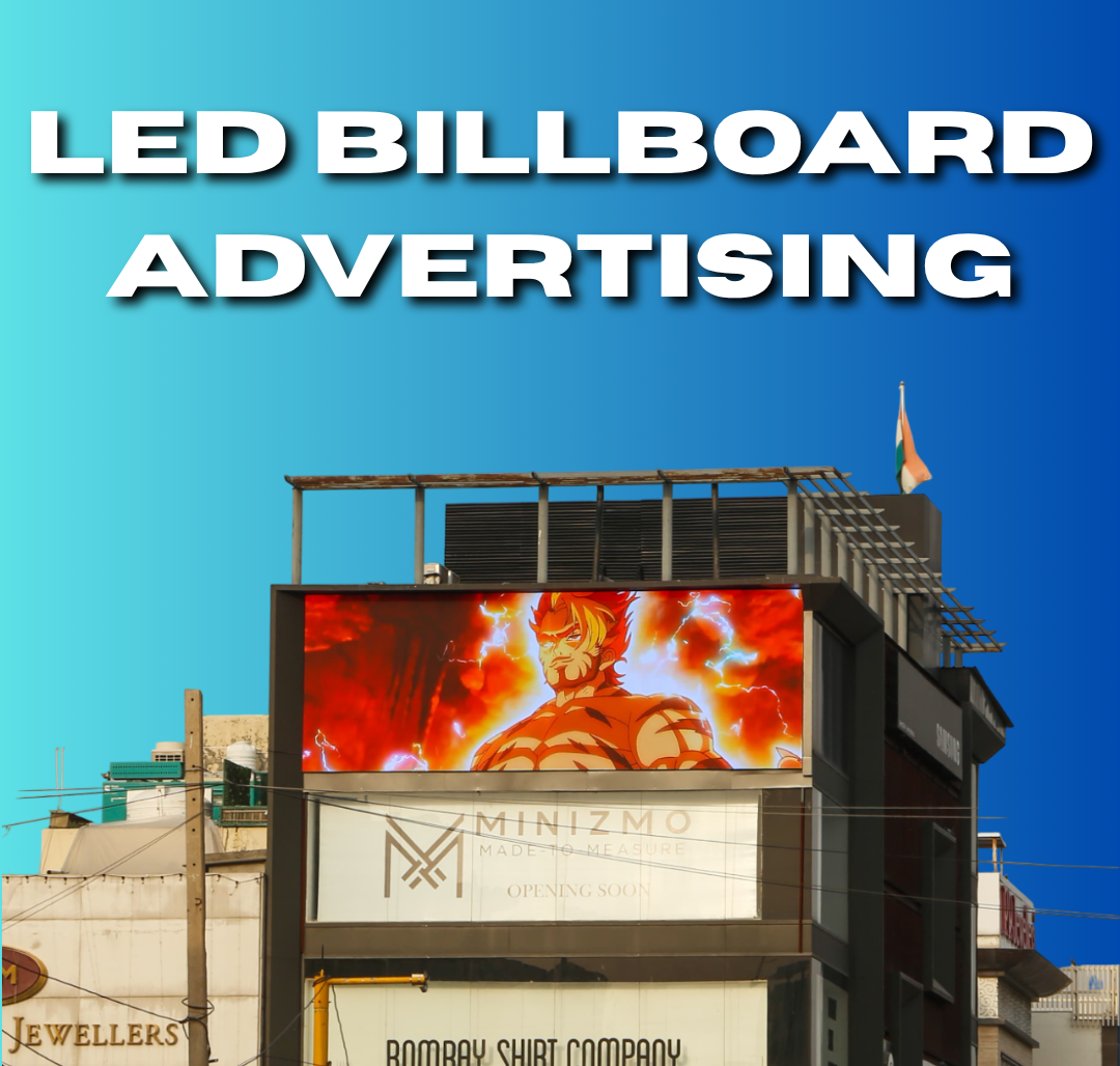 LED Billboard Ads in India – High Impact, Low Cost